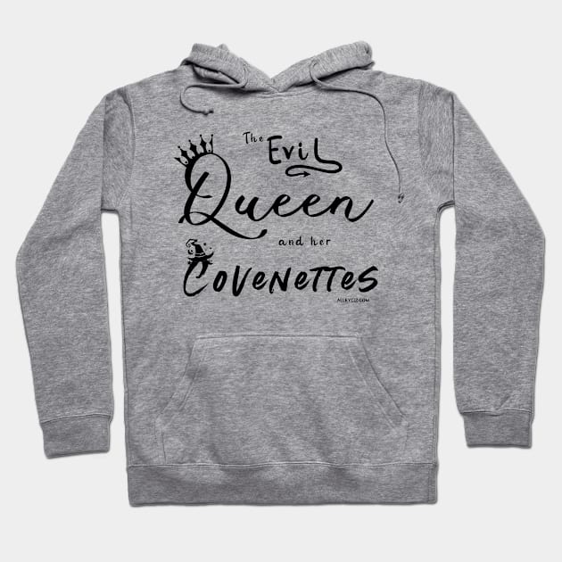 The Evil Queen and her Covenettes Hoodie by Alley Ciz